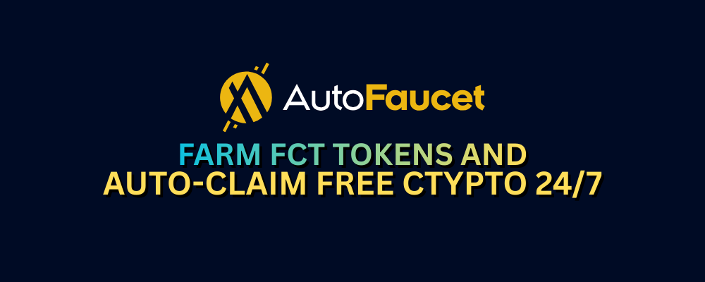 AutoFaucet.org – Earn FCT Tokens And Convert Them Into 40+ Cryptocurrencies